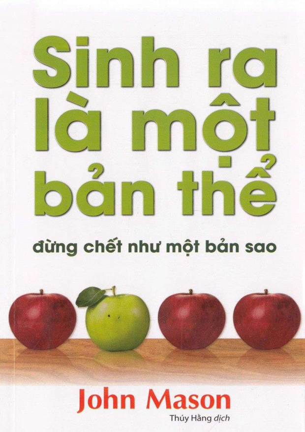 Sinh Ra Là Một Bản Thể, Đừng Chết Như Một Bản Sao – Tải sách truyện miễn phí eBooks PDF