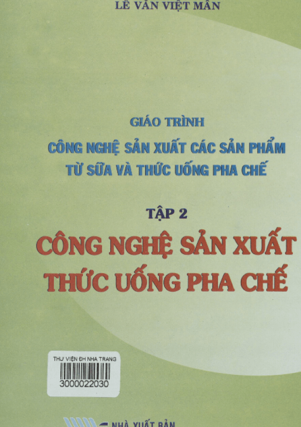 Giáo Trình Công Nghệ Sản Xuất Các Sản Phẩm Từ Sữa Và Thức Uống Pha Chế Tập 2 – Tải sách truyện miễn phí eBooks PDF