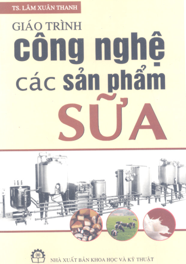 Giáo Trình Công Nghệ Và Các Sản Phẩm Sữa – Tải sách truyện miễn phí eBooks PDF