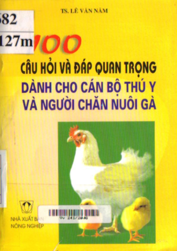 100 Câu Hỏi Đáp Quan Trọng Dành Cho Cán Bộ Thú Y Và Người Chăn Nuôi Gà – Tải sách miễn phí eBooks PDF