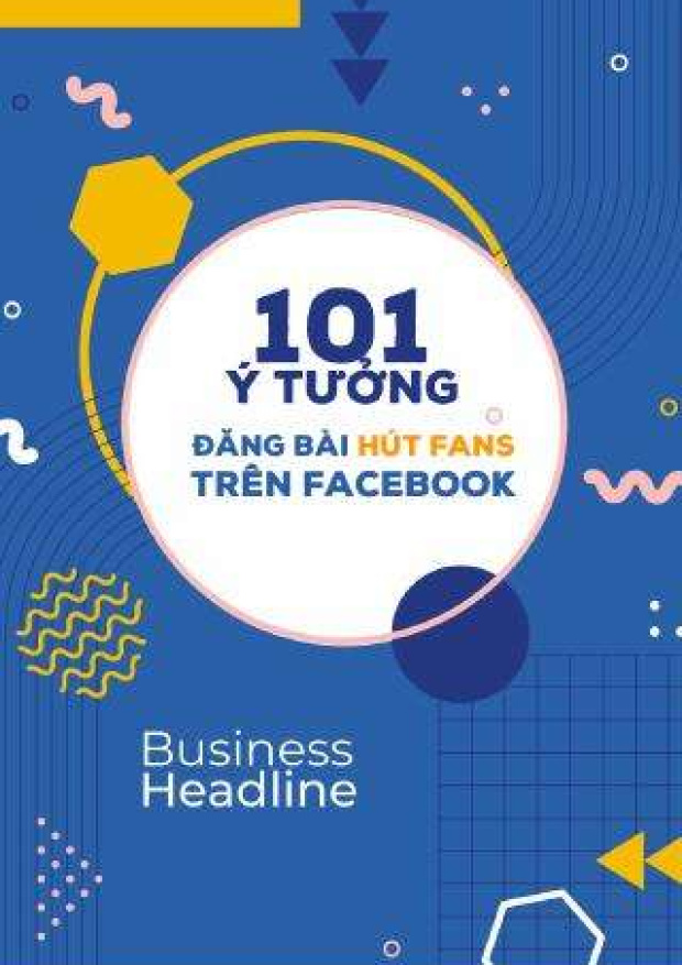 101 Ý Tưởng Đăng Bài Hút Fans Trên Facebook – Tải sách miễn phí eBooks PDF