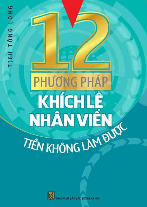 12 Phương Pháp Khích Lệ Nhân Viên Tiền Không Làm Được – Tải sách miễn phí eBooks PDF