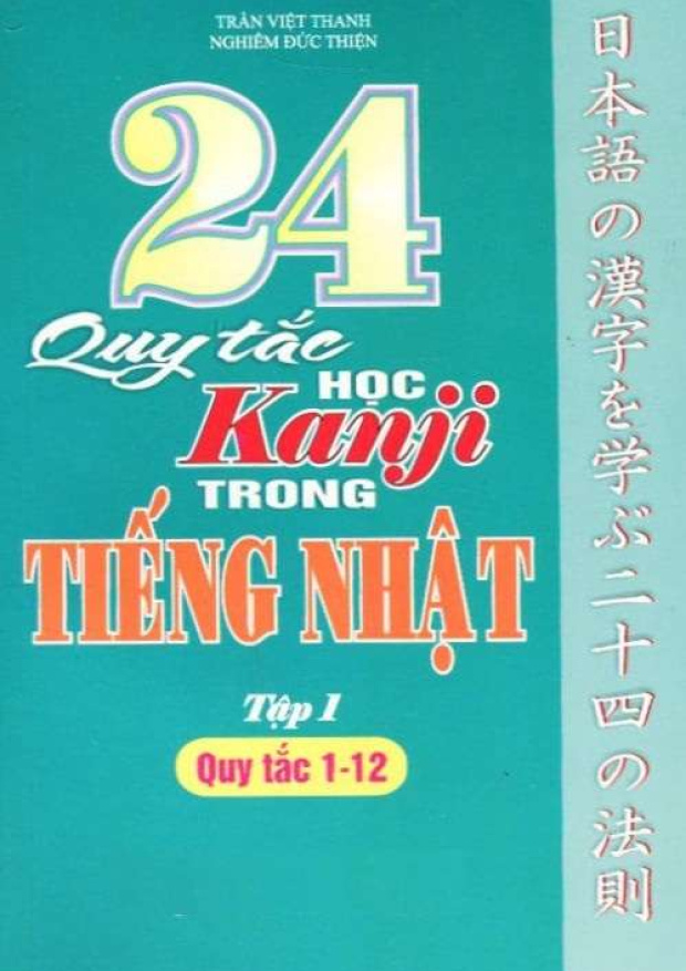 24 Quy Tắc Học Kanji Trong Tiếng Nhật Tập 1 – Tải sách miễn phí eBooks PDF
