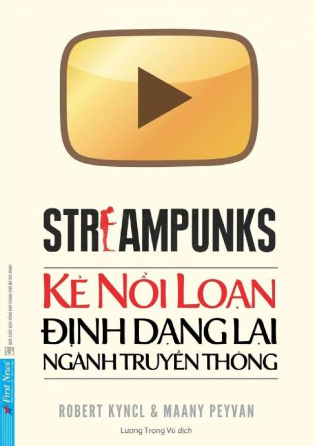 Streampunks, Kẻ nổi loạn định dạng lại ngành truyền thông – Tải sách miễn phí eBooks PDF