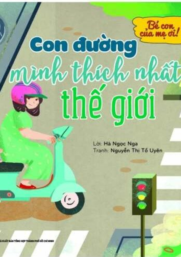 Bé con của mẹ ơi! Con đường mình thích nhất thế giới – Tải sách miễn phí eBooks PDF