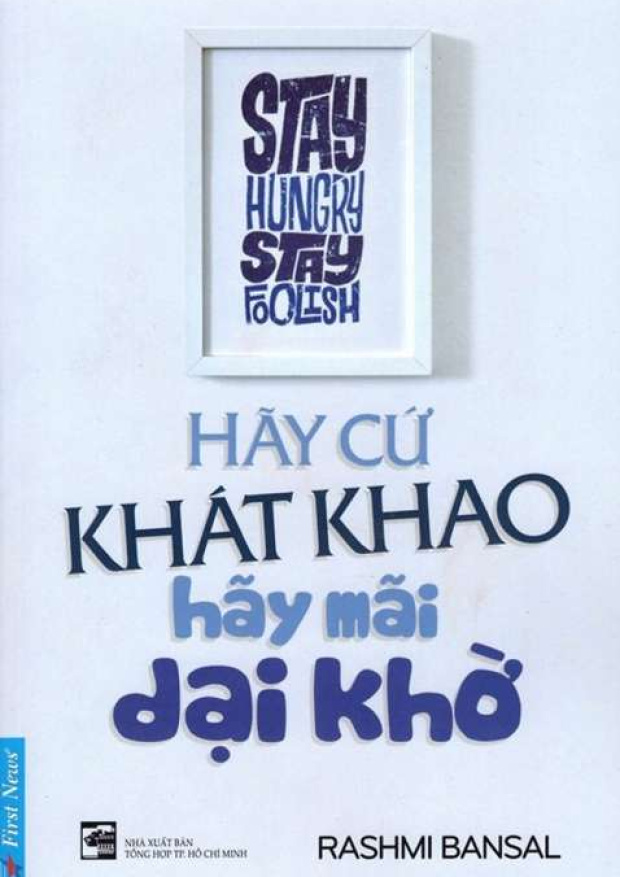 Hãy cứ khát khao, hãy mãi dại khờ – Tải sách miễn phí eBooks PDF