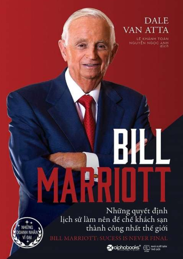 Bill Marriott, Những quyết định lịch sử làm nên đế chế khách sạn thành công nhất thế giới – Tải sách miễn phí eBooks PDF