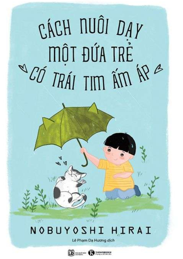 Cách nuôi dạy một đứa trẻ có trái tim ấm áp – Tải sách miễn phí eBooks PDF