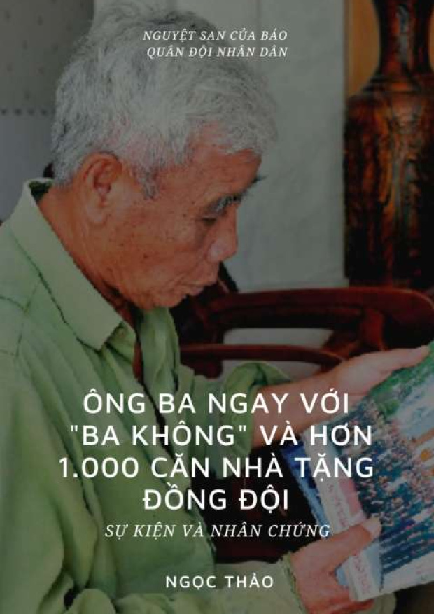 Ông Ba Ngay với “ba không” và hơn 1000 căn nhà tặng đồng đội – Tải sách miễn phí eBooks PDF