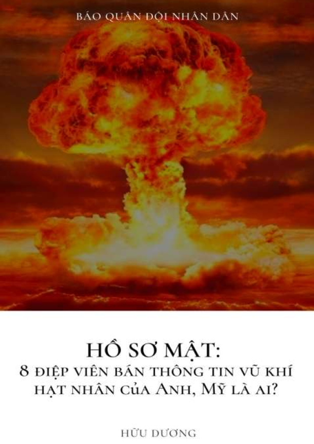 Hồ sơ mật, 8 điệp viên bán thông tin vũ khí hạt nhân của Anh, Mỹ là ai? – Tải sách miễn phí eBooks PDF