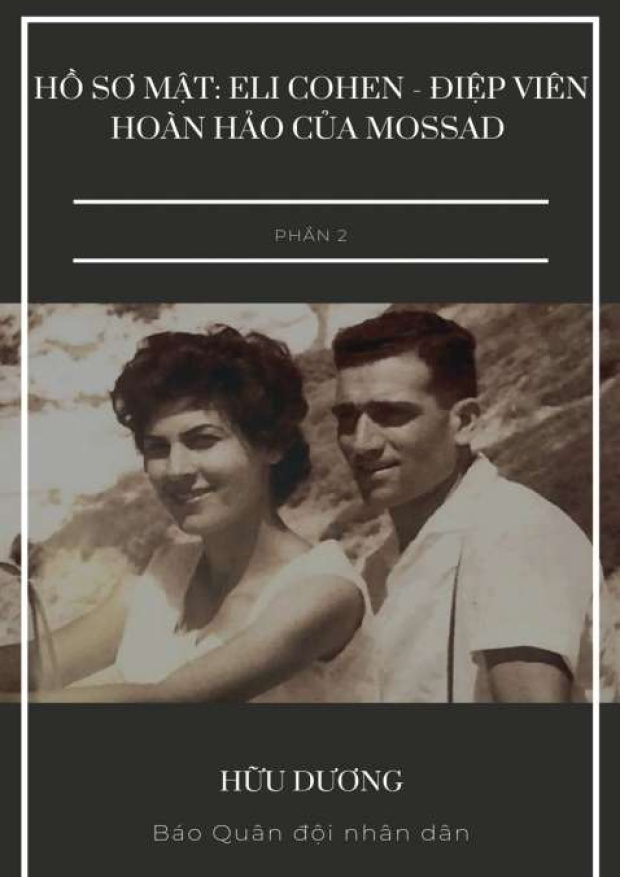 Hồ sơ mật, Eli Cohen, điệp viên hoàn hảo của Mossad Phần 2 – Tải sách miễn phí eBooks PDF