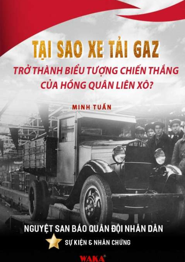 Tại sao xe tải GAZ trở thành biểu tượng chiến thắng của Hồng quân Liên Xô? – Tải sách miễn phí eBooks PDF