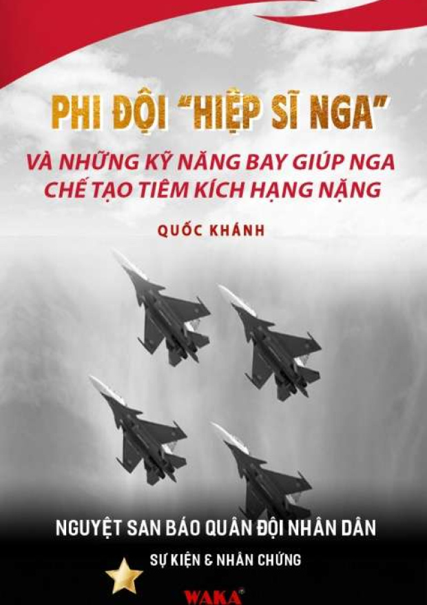 Phi đội “Hiệp sĩ Nga” và những kỹ năng bay giúp Nga chế tạo tiêm kích hạng nặng – Tải sách miễn phí eBooks PDF