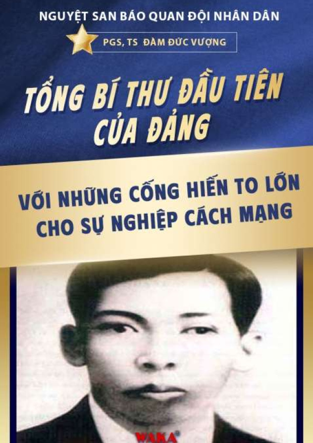 Tổng Bí thư đầu tiên của Đảng với những cống hiến to lớn cho sự nghiệp cách mạng – Tải sách miễn phí eBooks PDF