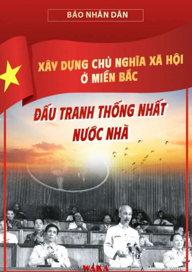 Xây dựng chủ nghĩa xã hội ở miền bắc, đấu tranh thống nhất nước nhà – Tải sách miễn phí eBooks PDF