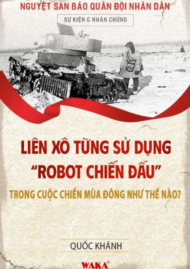 Liên Xô từng sử dụng “robot chiến đấu” trong cuộc chiến Mùa đông như thế nào? – Tải sách miễn phí eBooks PDF