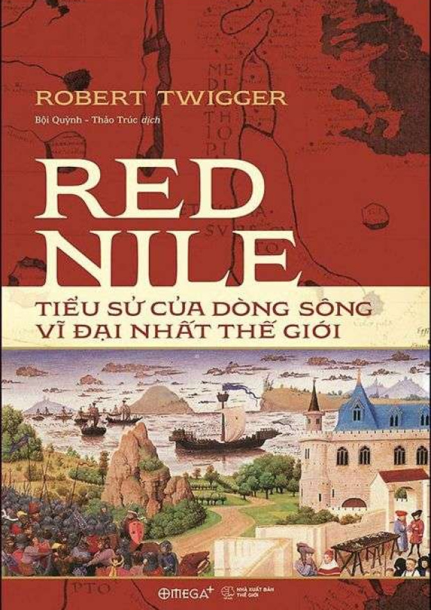 Red Nile, Tiểu sử của dòng sông vĩ đại nhất thế giới – Tải sách miễn phí eBooks PDF