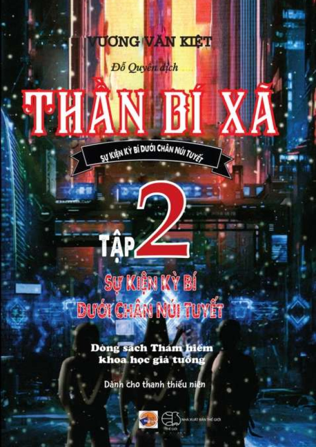 Thần bí xã, Tập 2, Sự kiện kỳ bí dưới chân núi tuyết – Tải sách miễn phí eBooks PDF