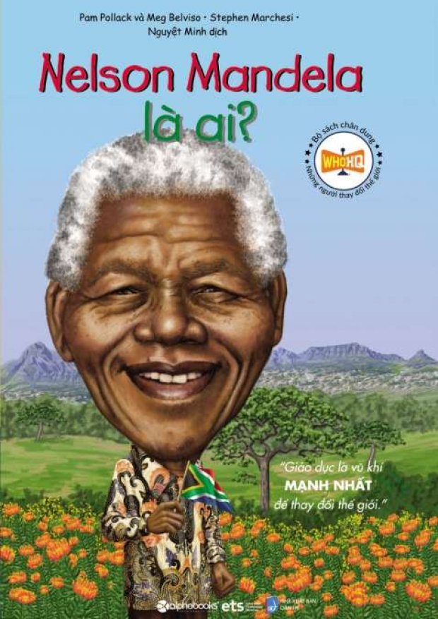 Chân dung những người làm thay đổi thế giới, Nelson Mandela là ai? – Tải sách miễn phí eBooks PDF