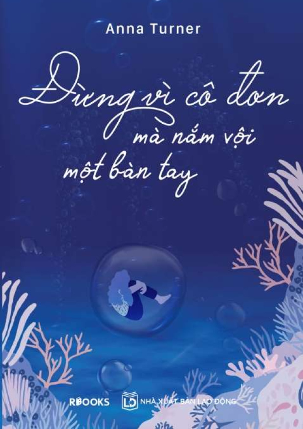 Đừng vì cô đơn mà nắm vội một bàn tay – Tải sách miễn phí eBooks PDF