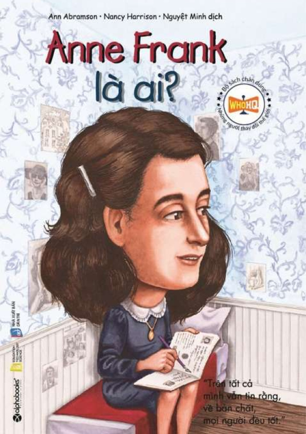 Chân dung những người làm thay đổi thế giới: Anne Frank là ai? – Tải sách miễn phí eBooks PDF