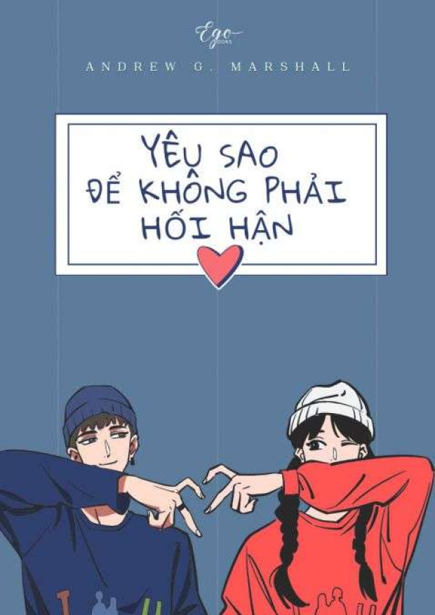 [Tóm lược] Yêu sao để không phải hối hận – Tải sách miễn phí eBooks PDF