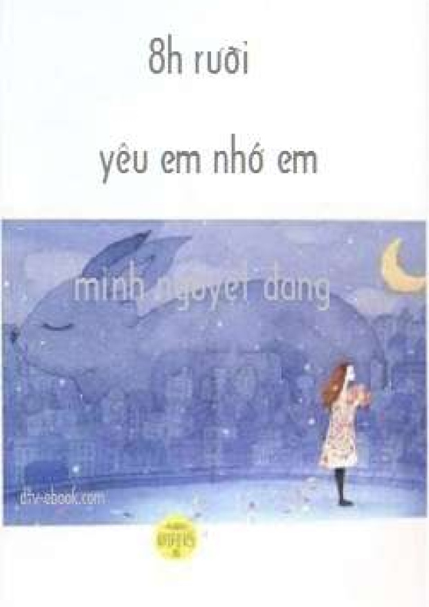8 Giờ Rưỡi, Yêu Em Nhớ Em – Tải sách miễn phí eBooks PDF