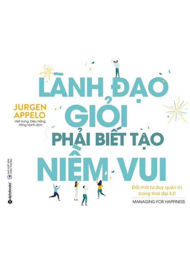 Lãnh Đạo Giỏi Phải Biết Tạo Niềm Vui – Tải sách miễn phí eBooks PDF