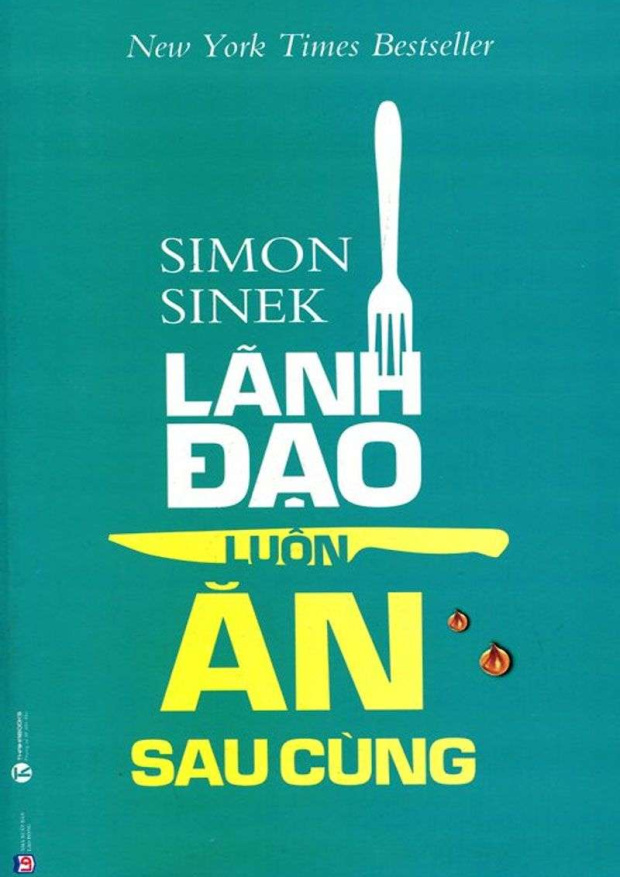Lãnh Đạo Luôn Ăn Sau Cùng – Tải sách miễn phí eBooks PDF