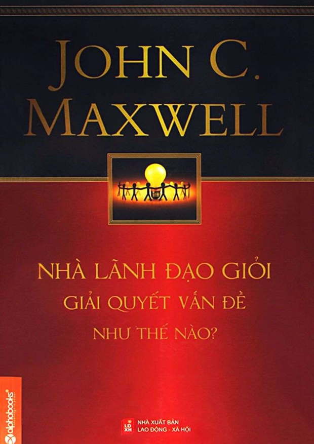 Nhà Lãnh Đạo Giỏi Giải Quyết Vấn Đề Như Thế Nào? – Tải sách miễn phí eBooks PDF