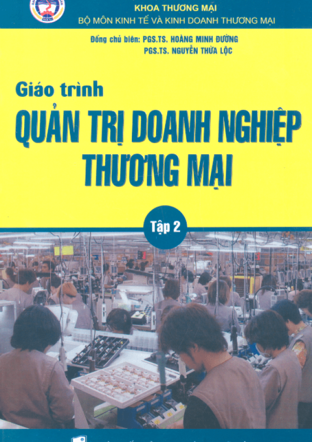 Giáo Trình Quản Trị Doanh Nghiệp Thương Mại Tập 2 – Tải sách miễn phí eBooks PDF