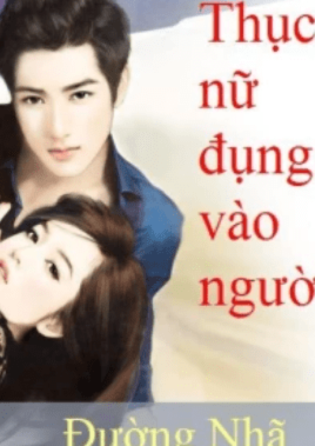 Thục Nữ Đụng Vào Người – Tải sách miễn phí eBooks PDF