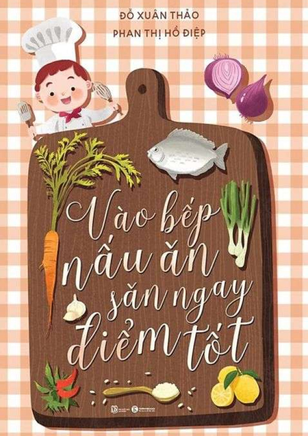 Vào bếp nấu ăn săn ngay điểm tốt – Tải sách miễn phí eBooks PDF
