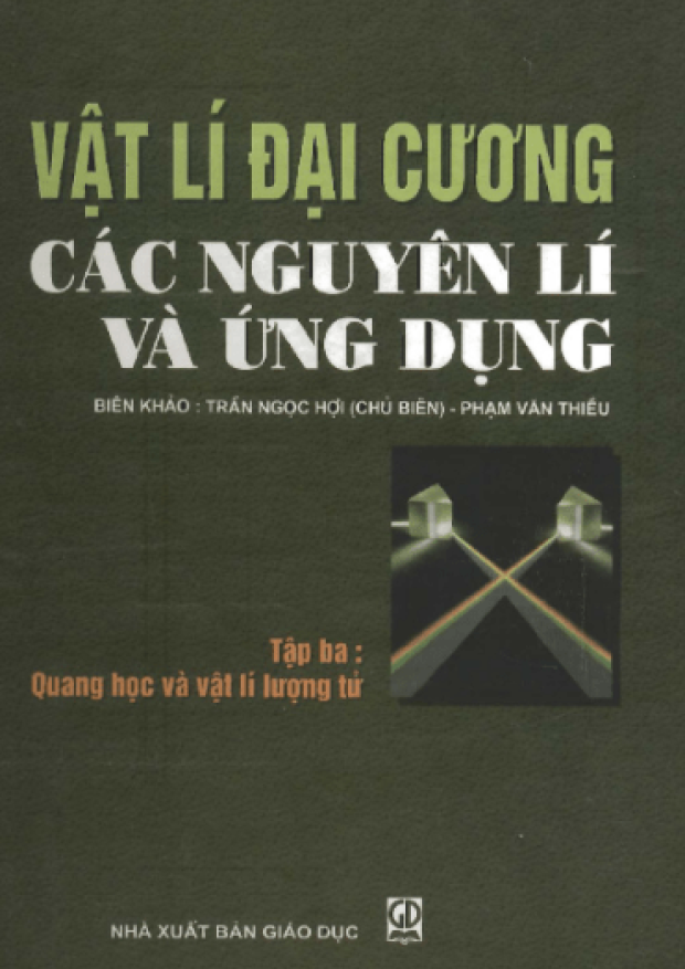 Vật Lý Đại Cương, Các Nguyên Lý Và Ứng Dụng Tập 3, Quang Học Và Vật Vật Lý Lượng Tử – Tải sách miễn phí eBooks PDF