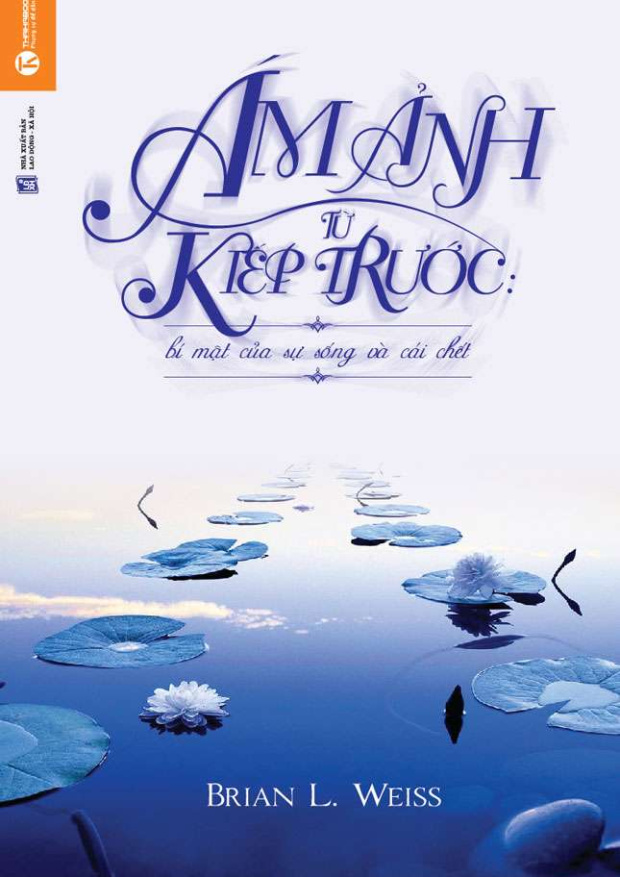 Ám Ảnh Từ Kiếp Trước, Bí Mật Của Sự Sống Và Cái Chết – Tải sách miễn phí eBooks PDF
