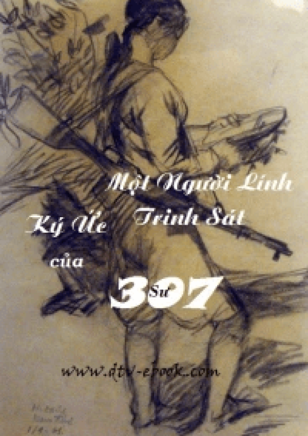 Hồi Ức Chiến Trường K Người Lính Trinh Sát Sư 307 – Tải sách miễn phí eBooks PDF