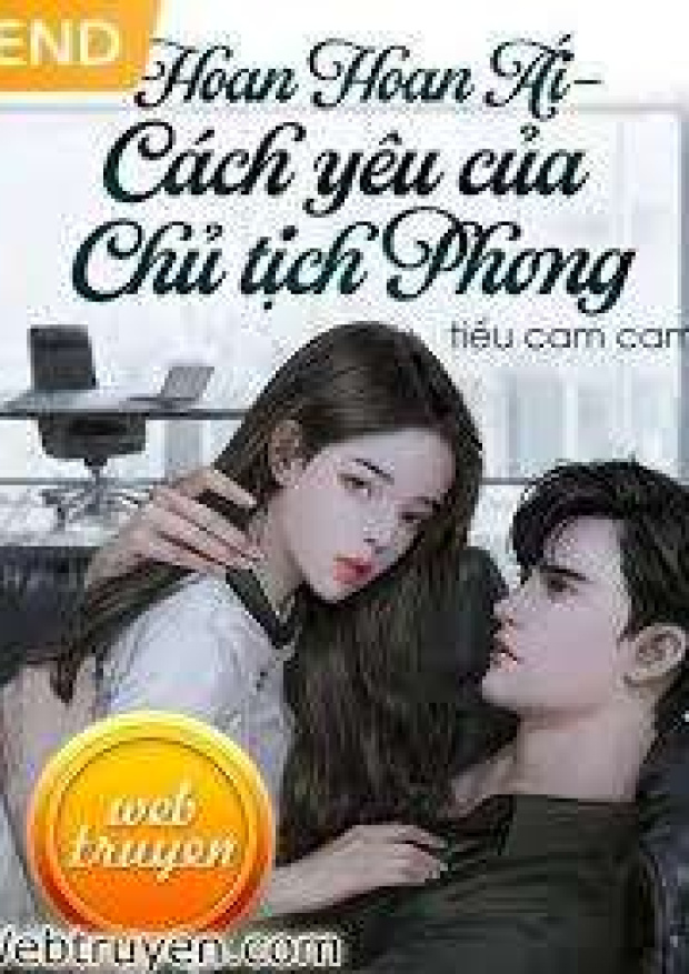 Hoan Hoan Ái, Cách Yêu Của Chủ Tịch Phong – Tải sách miễn phí eBooks PDF