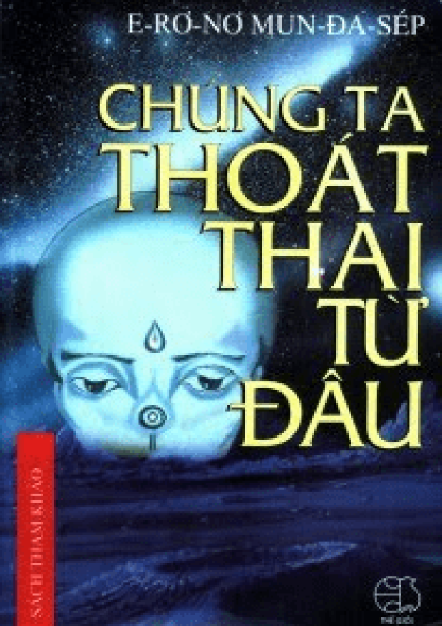 Chúng Ta Thoát Thai Từ Đâu – Tải sách miễn phí eBooks PDF