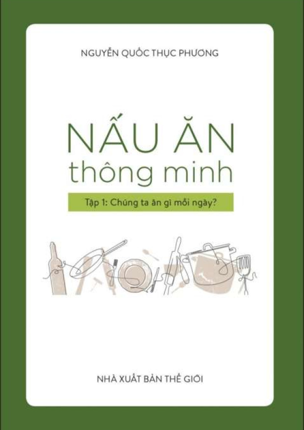 Nấu ăn thông minh Tập 1, Chúng ta ăn gì mỗi ngày? – Tải sách miễn phí eBooks PDF