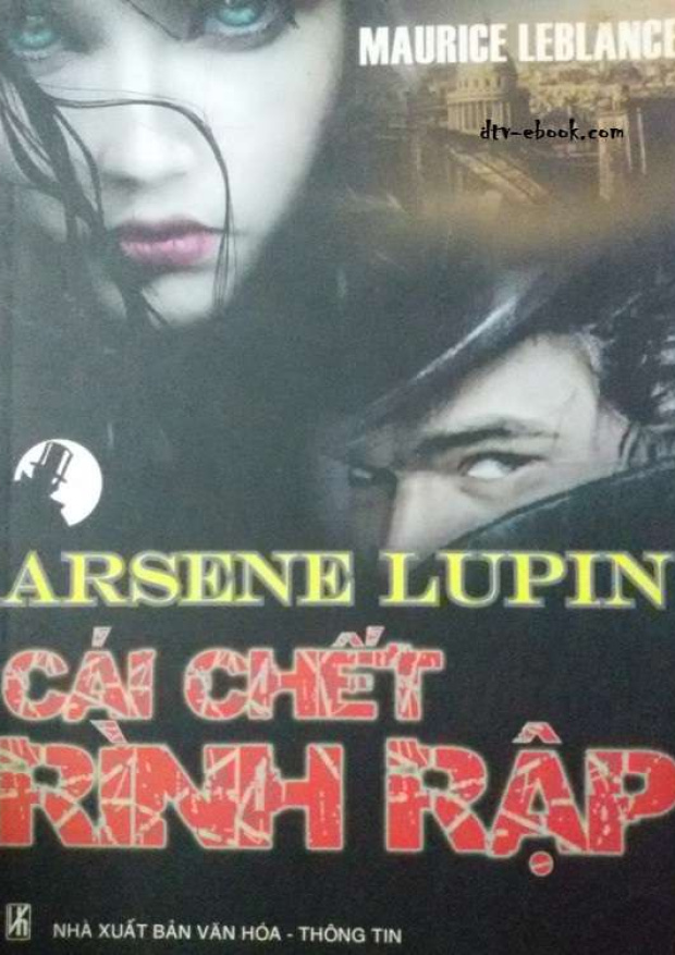 Arsène Lupin Cái Chết Rình Rập – Tải sách miễn phí eBooks PDF