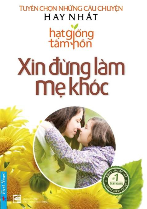 Hạt giống tâm hồn – Xin đừng làm mẹ khóc – Tải sách miễn phí eBooks PDF