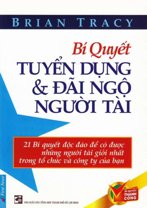 Bí quyết tuyển dụng & Đãi ngộ người tài – Tải sách miễn phí eBooks PDF