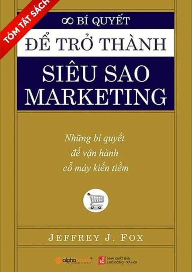 [Tóm lược] Bí quyết để trở thành siêu sao Marketing – Tải sách miễn phí eBooks PDF