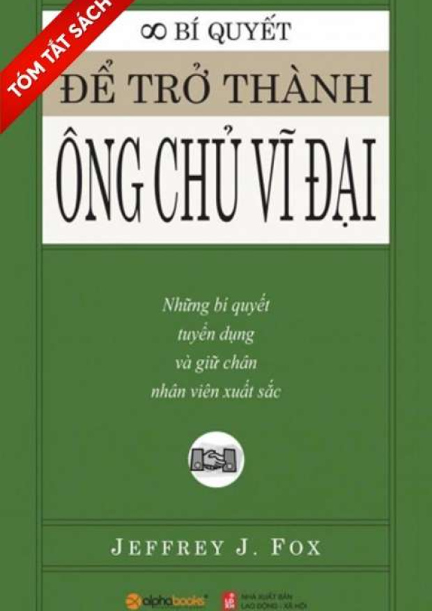 [Tóm lược] Bí quyết để trở thành ông chủ vĩ đại – Tải sách miễn phí eBooks PDF