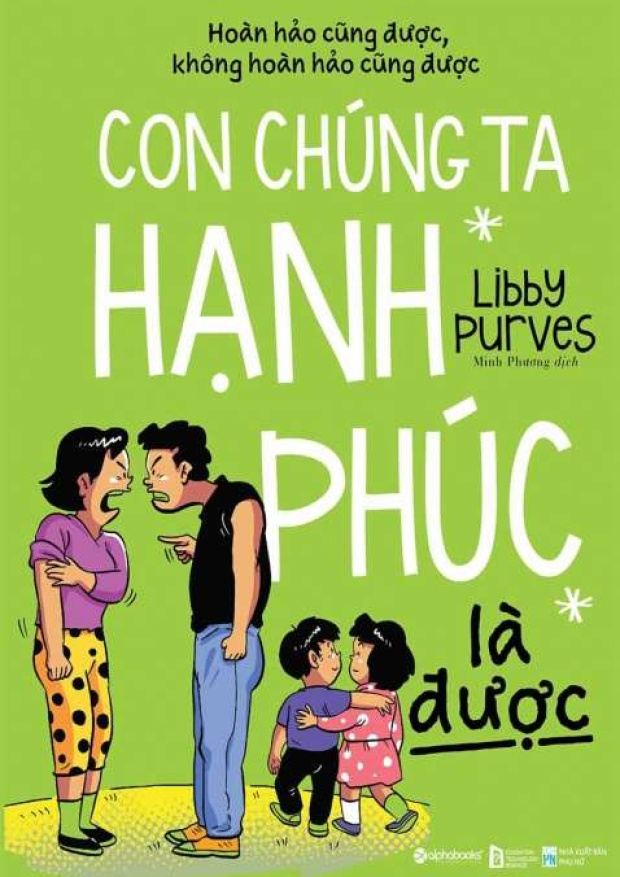 Con chúng ta hạnh phúc là được (Hoàn hảo cũng được, không hoàn hảo cũng được) – Tải sách miễn phí eBooks PDF