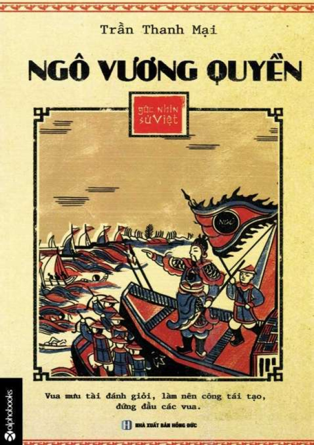 Góc nhìn sử Việt: Ngô Vương Quyền – Tải sách miễn phí eBooks PDF