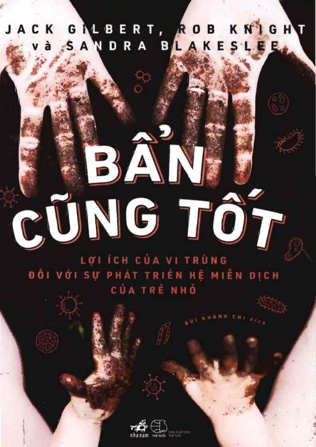 Bẩn Cũng Tốt – Lợi Ích Của Vi Trùng Đối Với Sự Phát Triển Hệ Miễn Dịch Của Trẻ Nhỏ – Tải sách miễn phí eBooks PDF