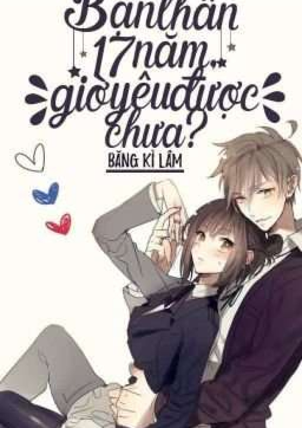 Bạn Thân 17 Năm, Giờ Yêu Được Chưa? – Tải sách miễn phí eBooks PDF
