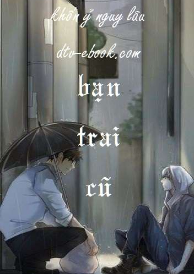 Bạn Trai Cũ – Tải sách miễn phí eBooks PDF