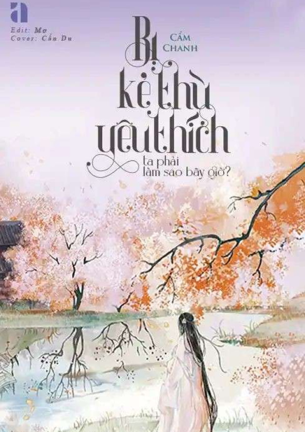 Bị Kẻ Thù Yêu Thích Ta Phải Làm Sao Bây Giờ? – Tải sách miễn phí eBooks PDF